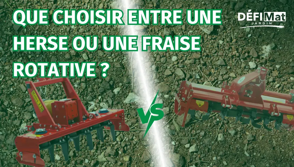 Comparatif entre une herse rotative et une fraise rotative pour la préparation du sol chez Défi-Mat Jardin.